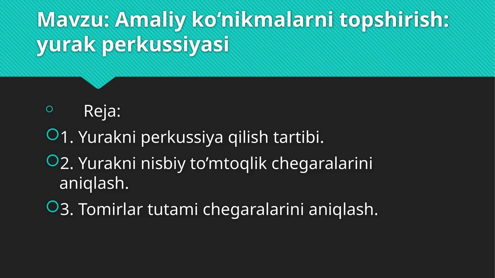 Amaliy ko‘nikmalarni topshirish: yurak perkussiyasi