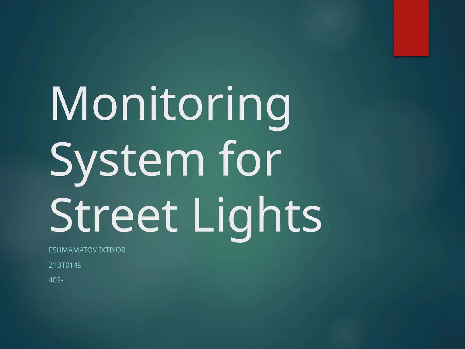 Monitoring System for Street Lights