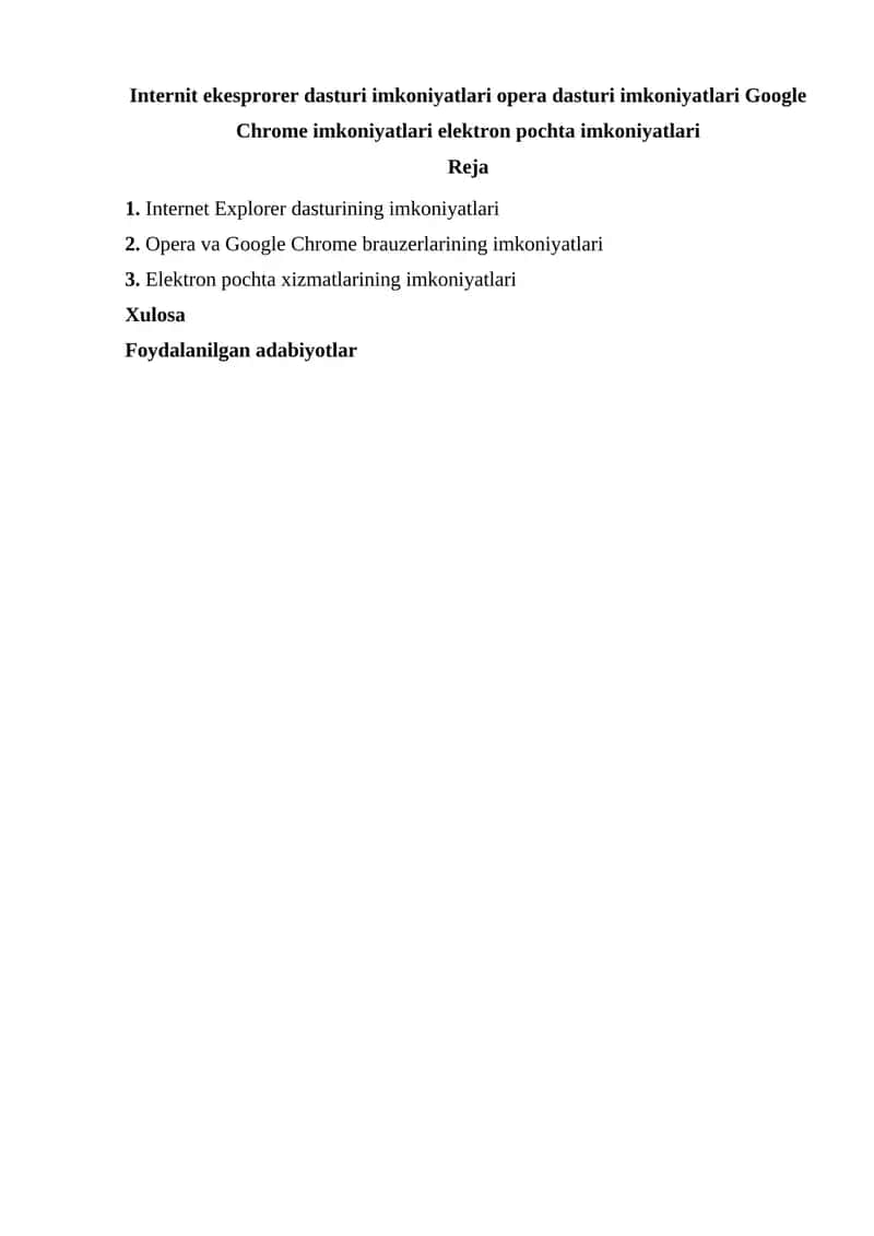 Internit ekesprorer dasturi imkoniyatlari opera dasturi imkoniyatlari Google Chrome imkoniyatlari elektron pochta imkoniyatlari