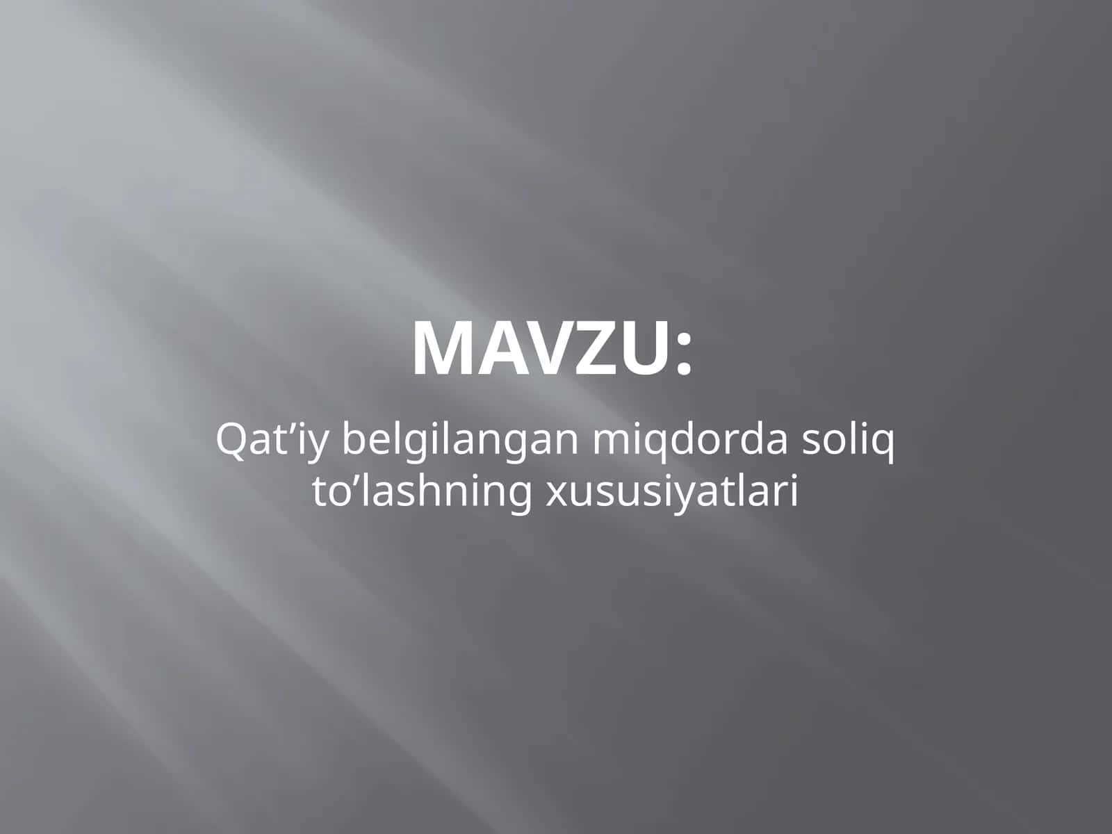 Qat’iy belgilangan miqdorda soliq to’lashning xususiyatlari