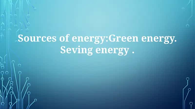Green Energy Sources