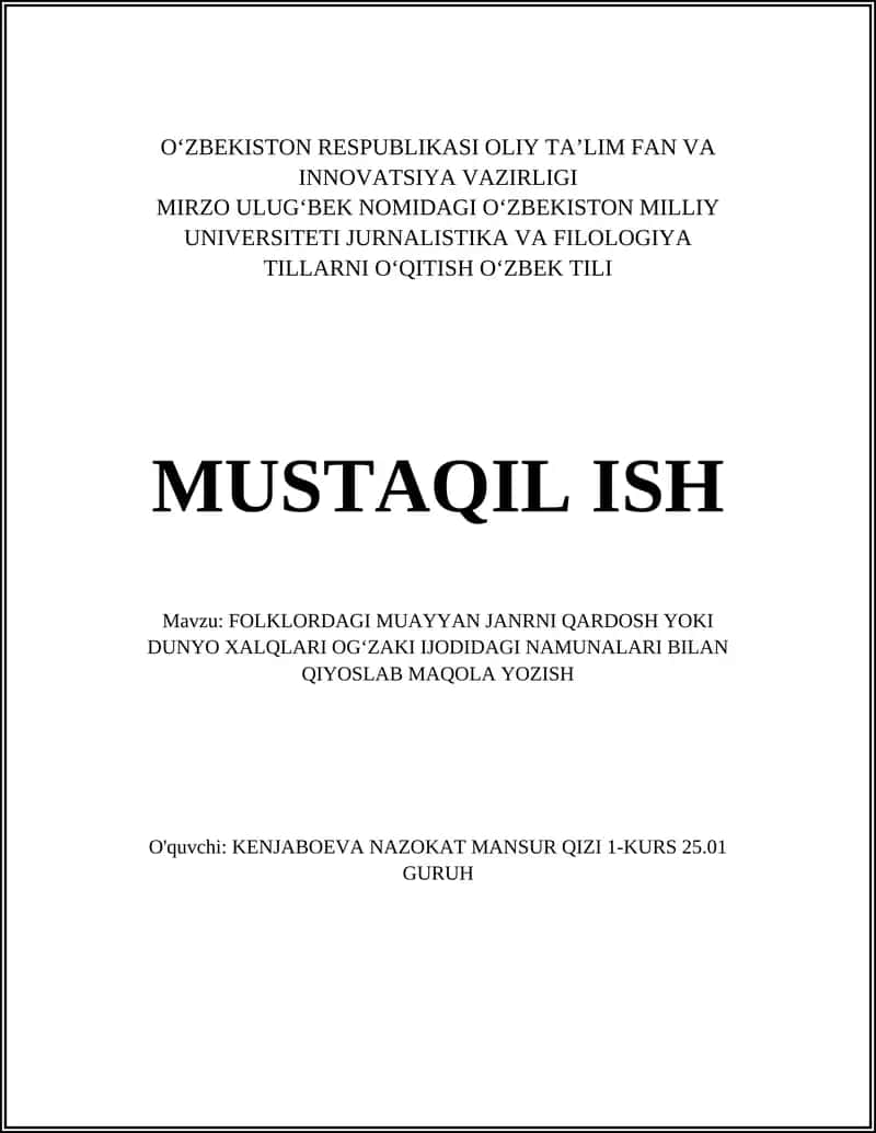 FOLKLORDAGI MUAYYAN JANRNI QARDOSH YOKI DUNYO XALQLARI OGʻZAKI IJODIDAGI NAMUNALARI BILAN QIYOSLAB MAQOLA YOZISH