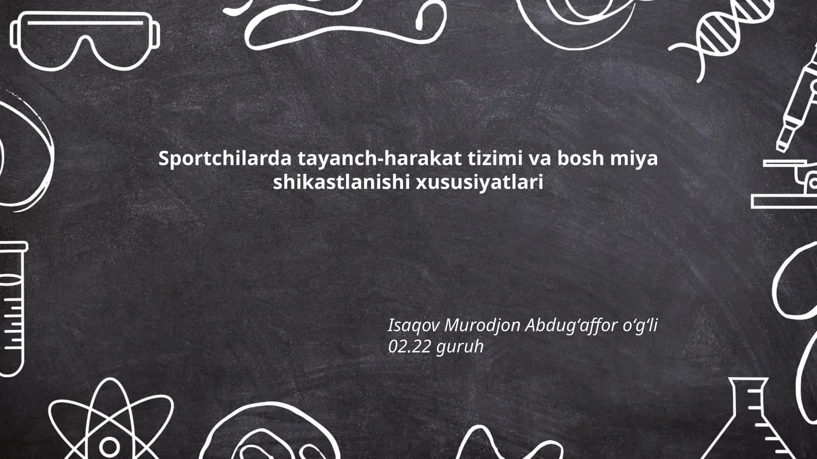 Sportchilarda tayanch-harakat tizimi va bosh miya shikastlanishi xususiyatlari