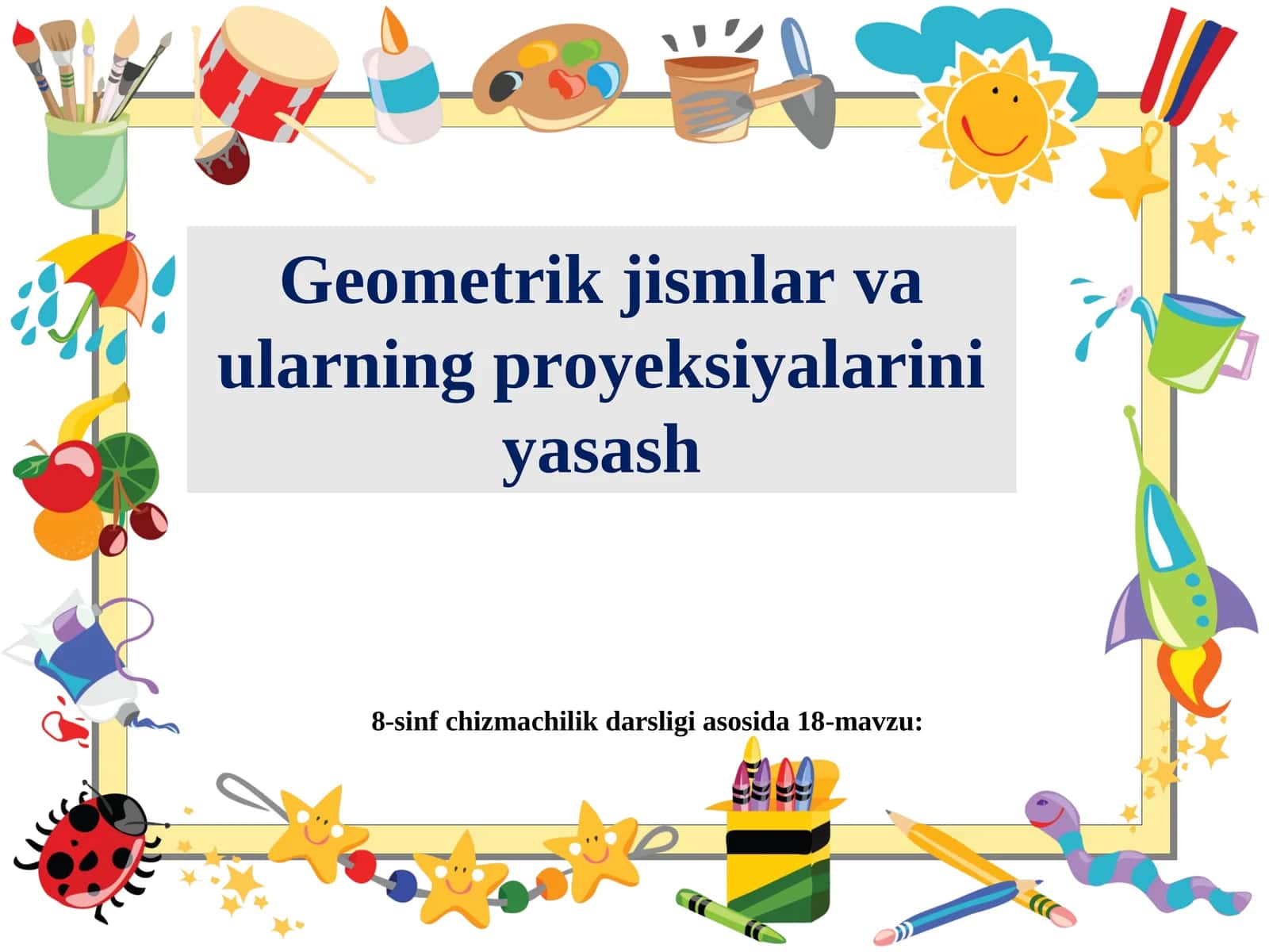 8-sinf chizmachilik darsligi asosida 18-mavzu