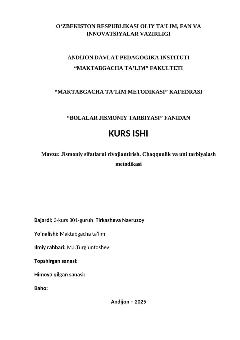 "Jismoniy sifatlarni rivojlantirish. Chaqqonlik va uni tarbiyalash metodikasi" kurs ishi