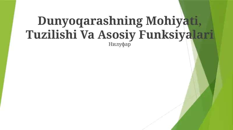 Dunyoqarashning Mohiyati, Tuzilishi Va Asosiy Funksiyalari
