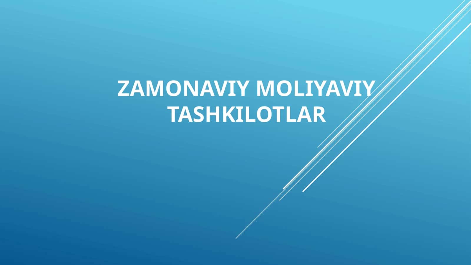 Zamonaviy moliyaviy tashkilotlar