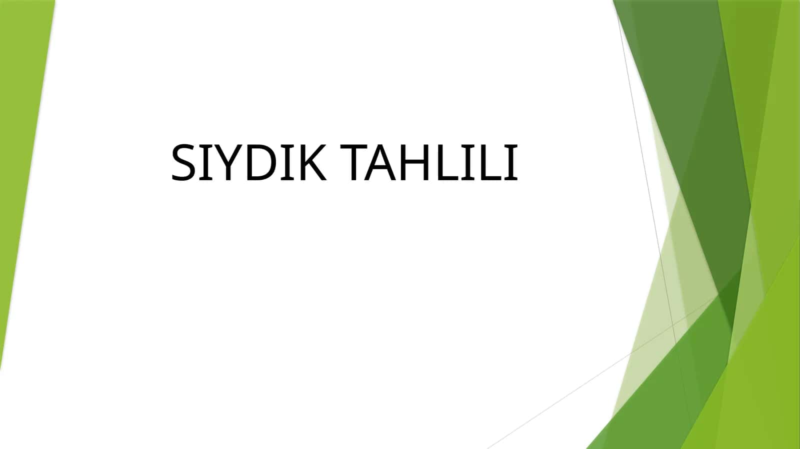 SIYDIK TAHLILI