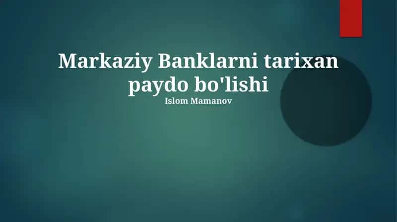 Markaziy Banklarni tarixan paydo bo'lishi