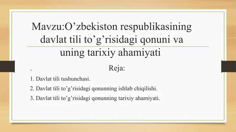 O’zbekiston respublikasining davlat tili to’g’risidagi qonuni va uning tarixiy ahamiyati