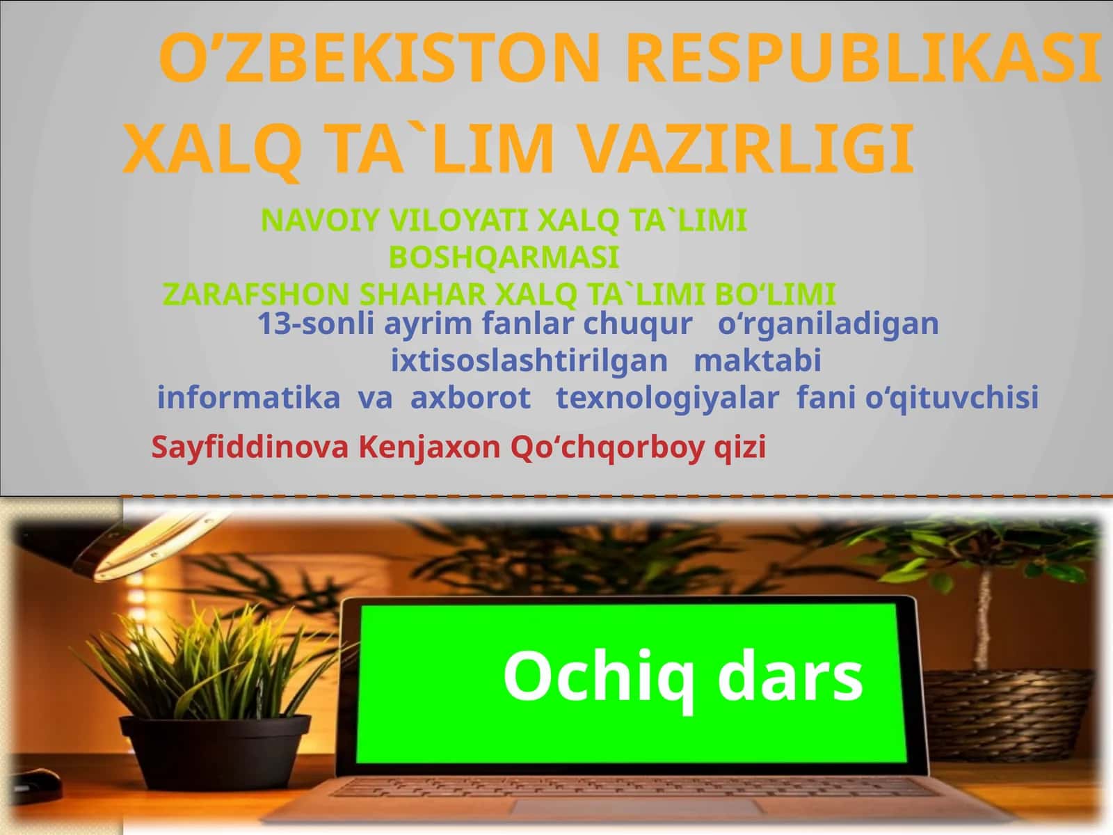 6-sinf Informatika fanidan Internetda ishlash asoslari mavzuda bir soatlik ochiq dars ishlanmasi