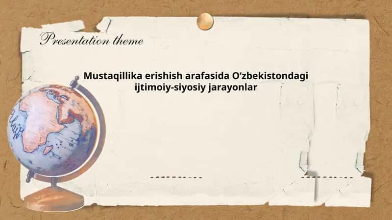 Mustaqillika erishish arafasida Oʻzbekistondagi ijtimoiy-siyosiy jarayonlar