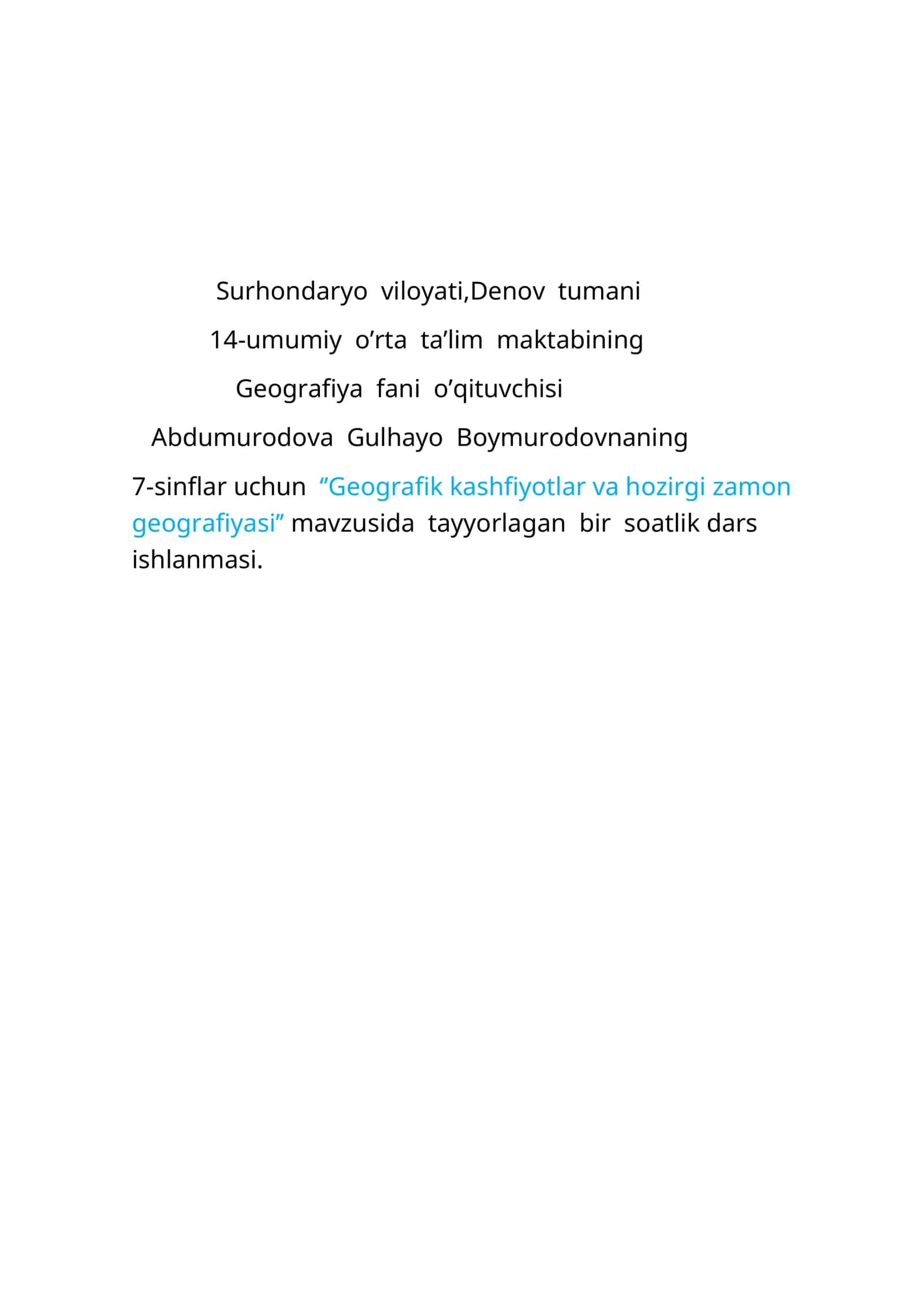 7-sinf Geografiya fanidan Geografik kashfiyotlar va hozirgi zamon geografiyasi ochiq dars ishlanma