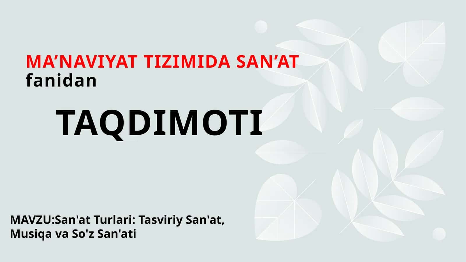 MA’NAVIYAT TIZIMIDA SAN’ATfanidanTAQDIMOTI