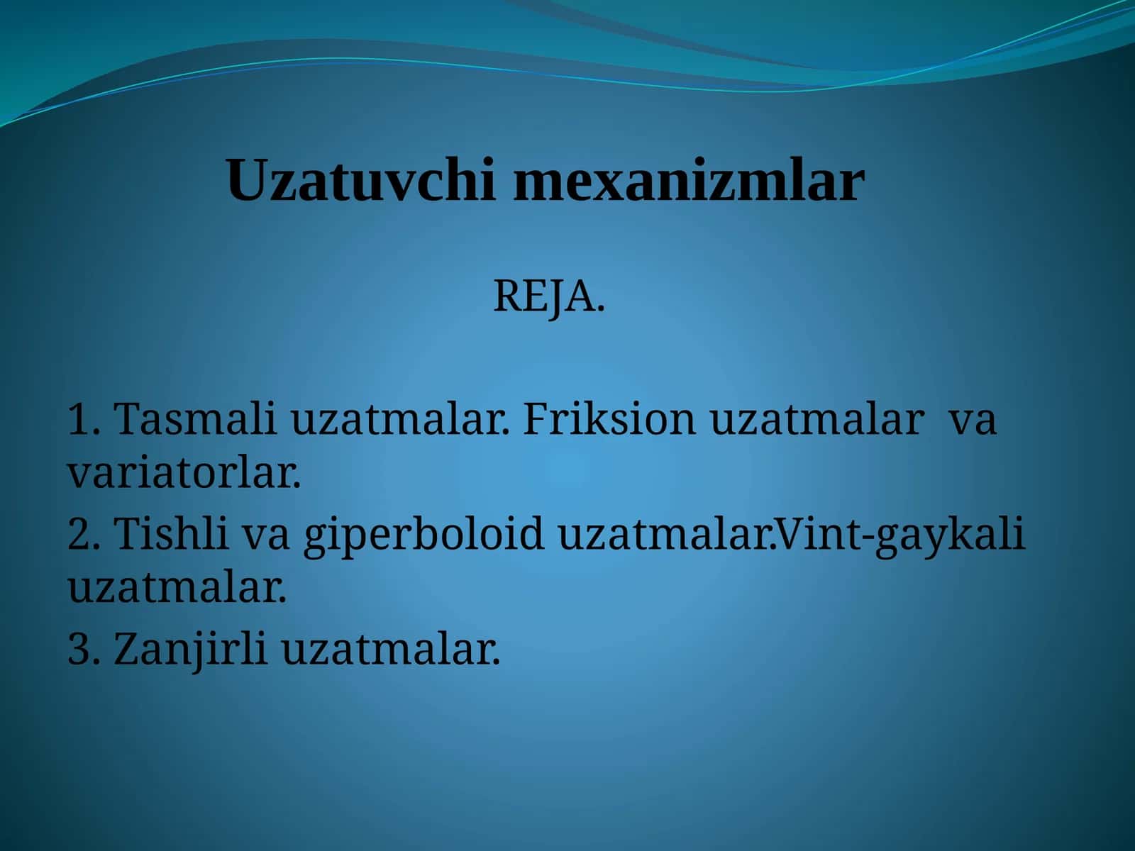 Uzatuvchi mexanizmlar