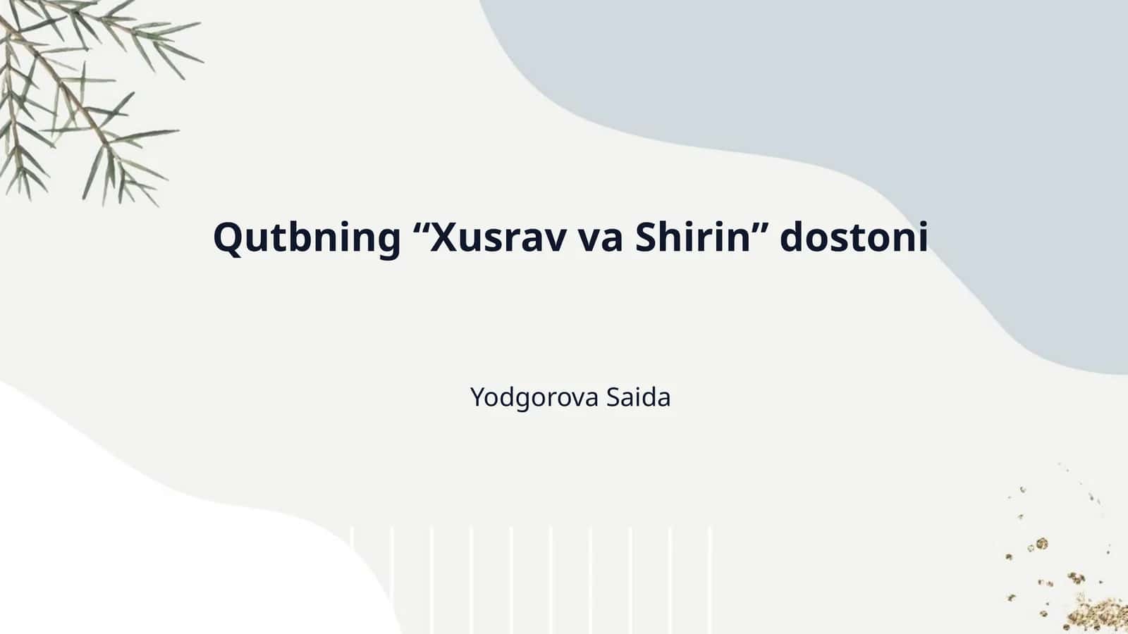 "Xusrav va Shirin" dostoni