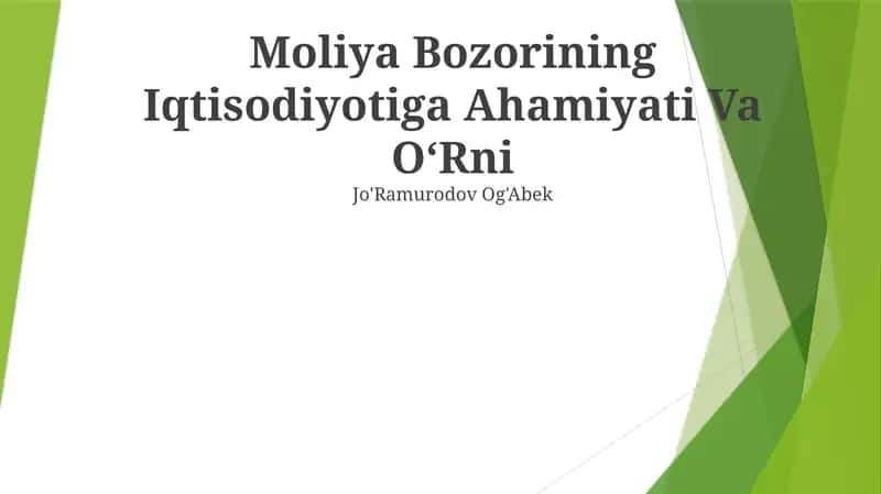 Moliya Bozorining Iqtisodiyotiga Ahamiyati Va O‘Rni