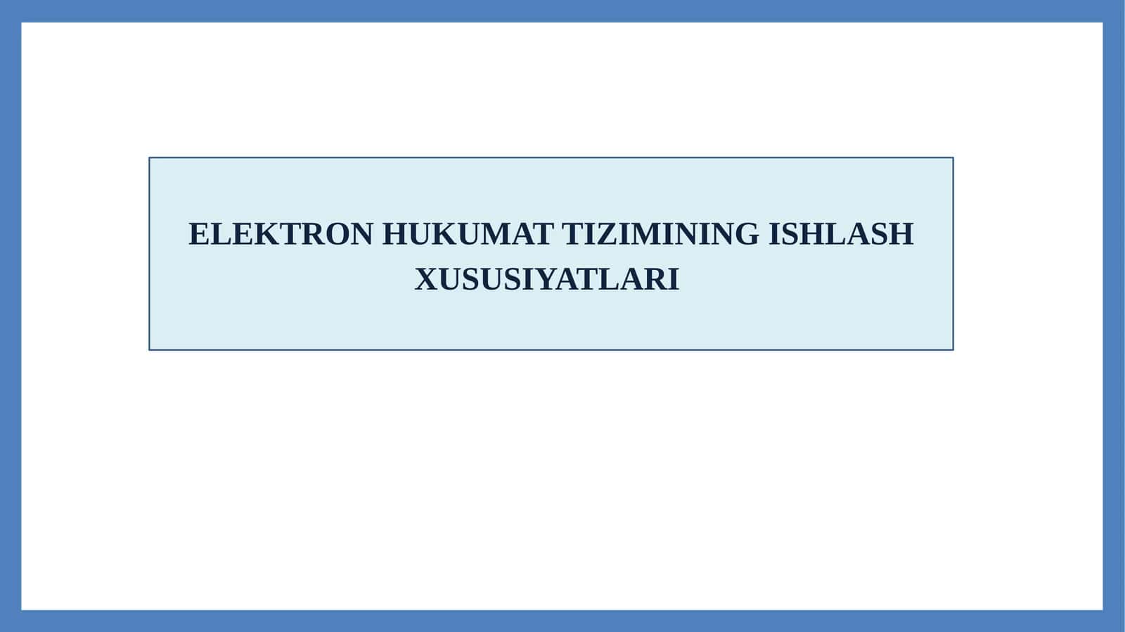 Elektronhukumat tizimining ishlash xususiyatlari