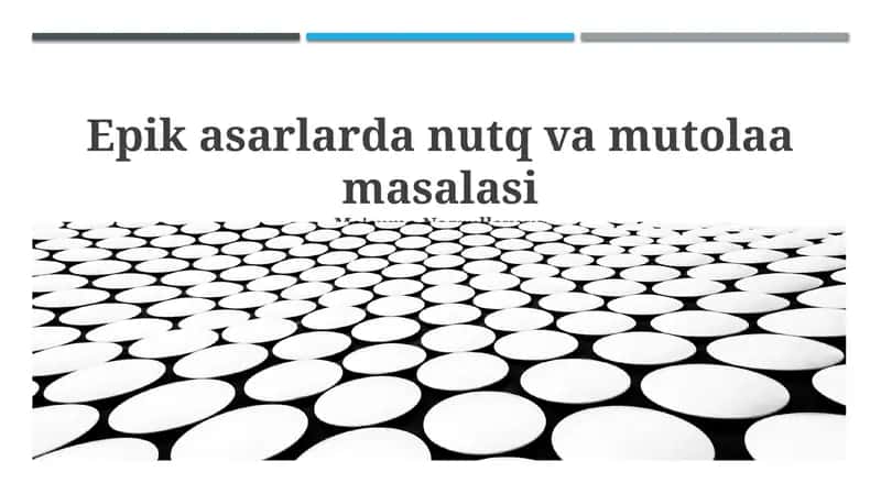 Epik asarlarda nutq va mutolaa masalasi