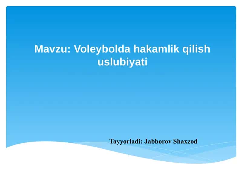 Voleybolda hakamlik qilish uslubiyati