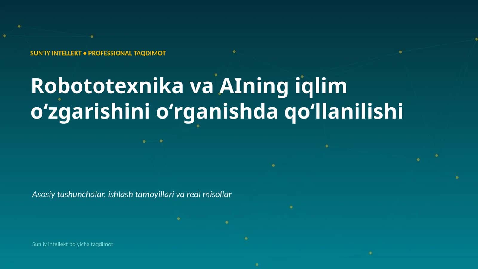 Robototexnika va AIning iqlim oʻzgarishini oʻrganish