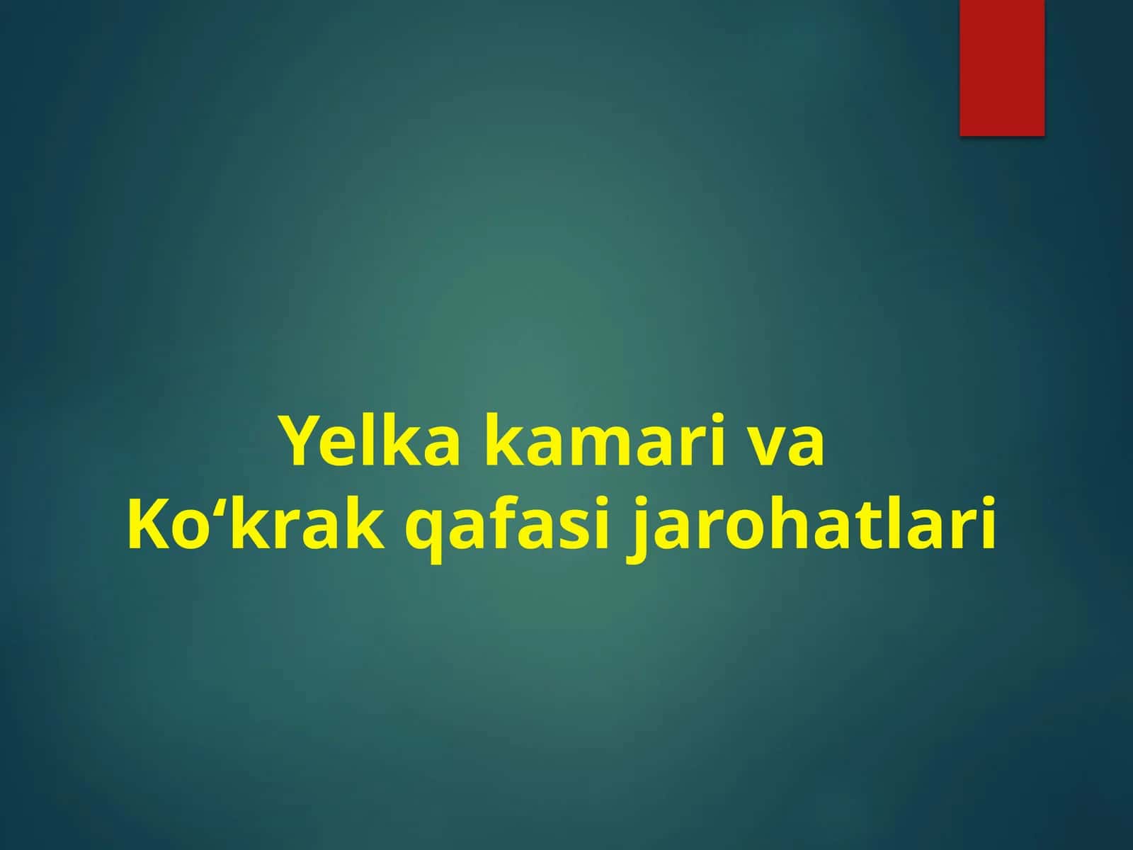 Yelka kamari va Ko‘krak qafasi jarohatlari