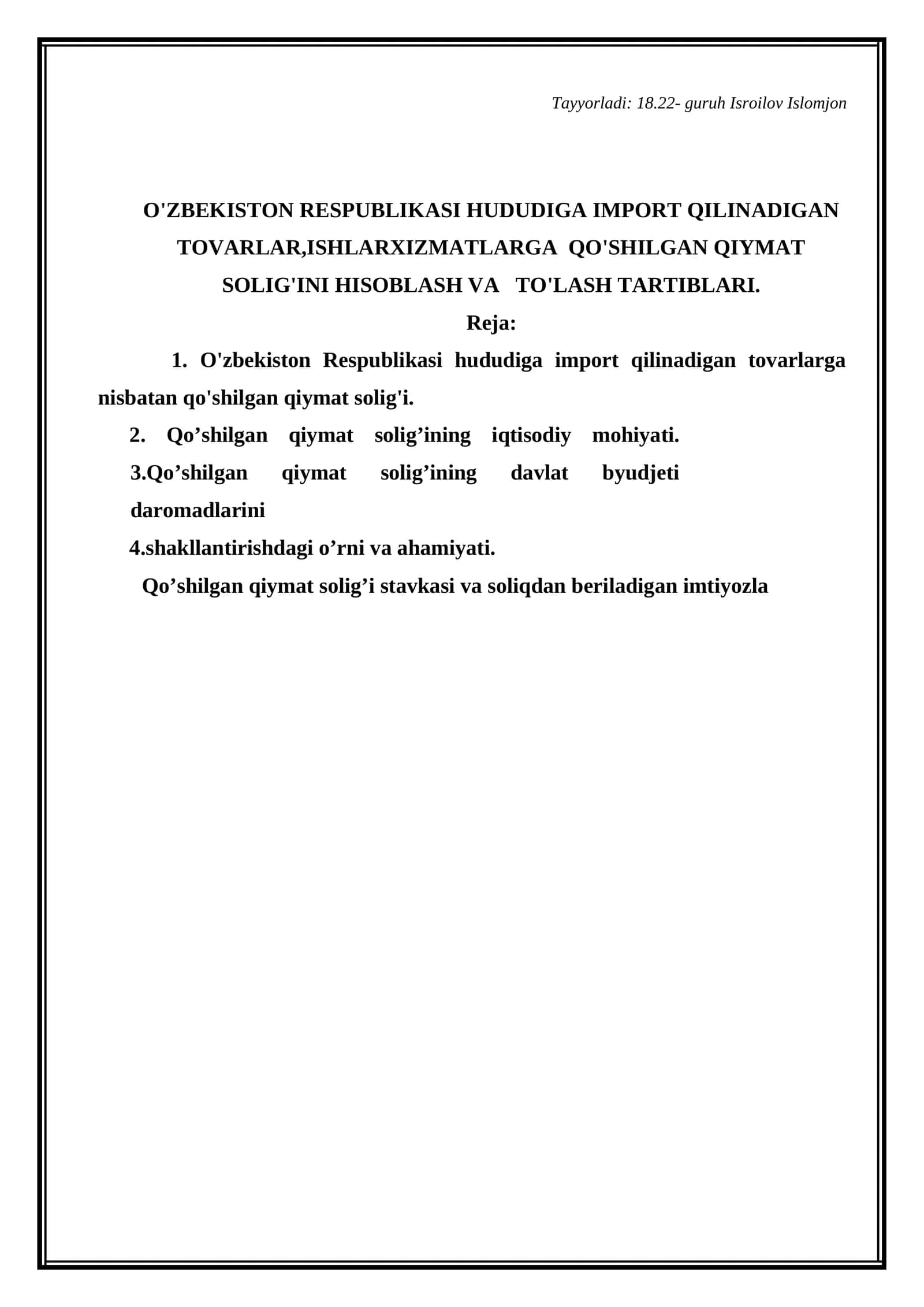 O'zbekiston Respublikasi hududiga import qilinadigan tovarlarga nisbatan qo'shilgan qiymat solig'i