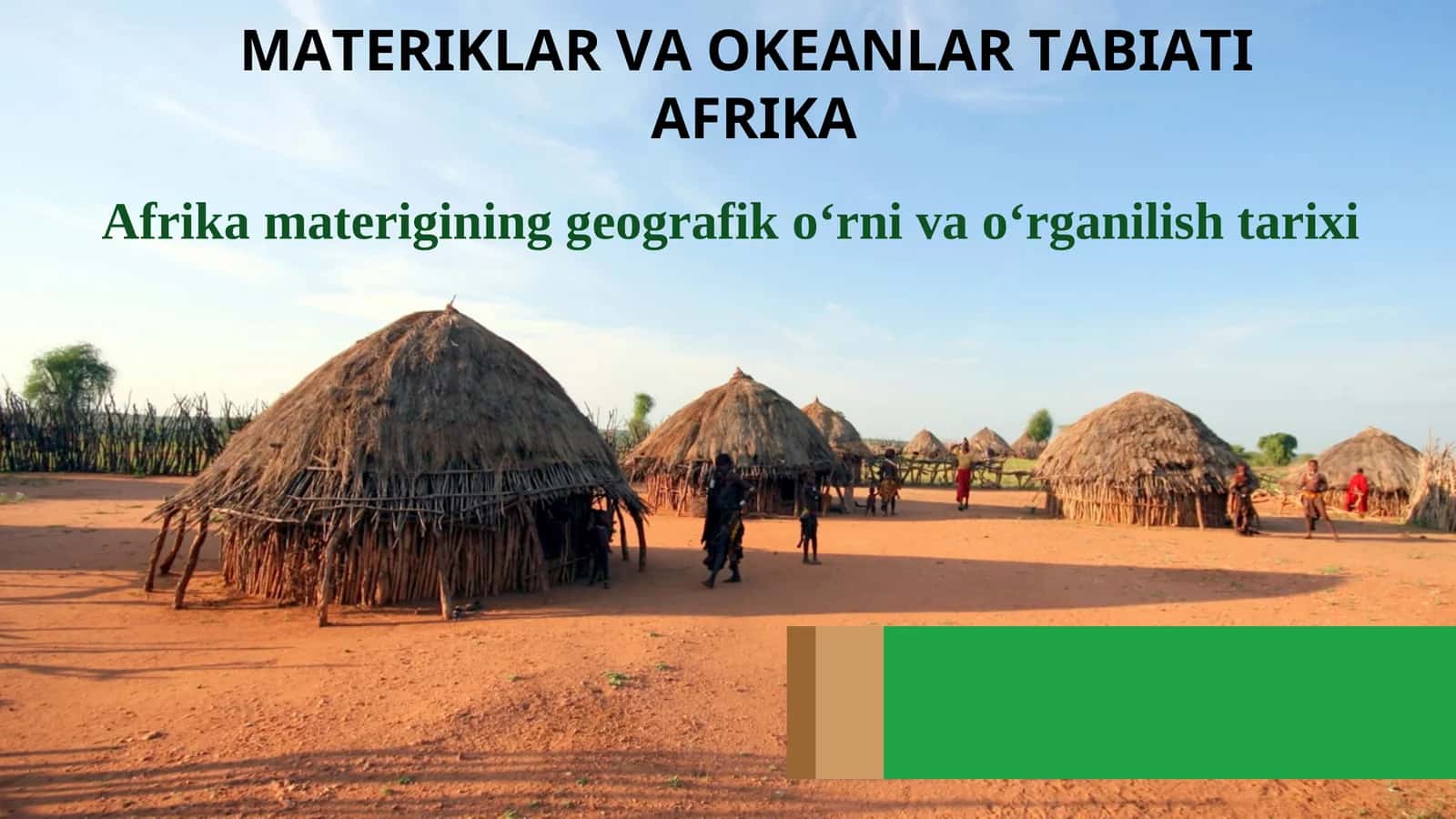 Afrika materigining geografik o‘rni va o‘rganilish tarixi