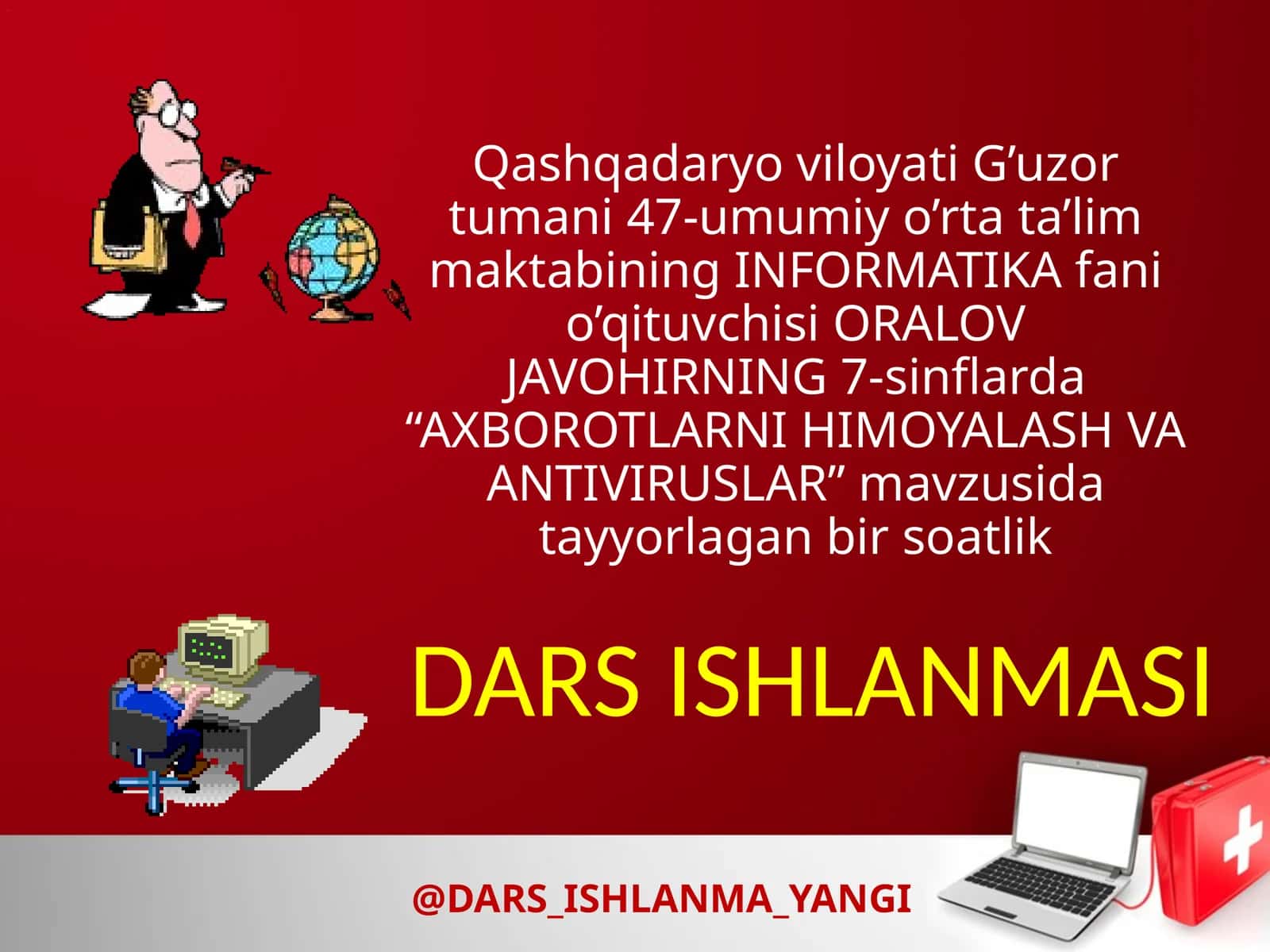 AXBOROTLARNI HIMOYALASH VA ANTIVIRUSLAR