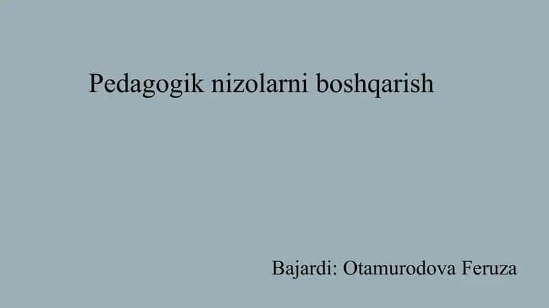 Pedagogik nizolarni boshqarish.