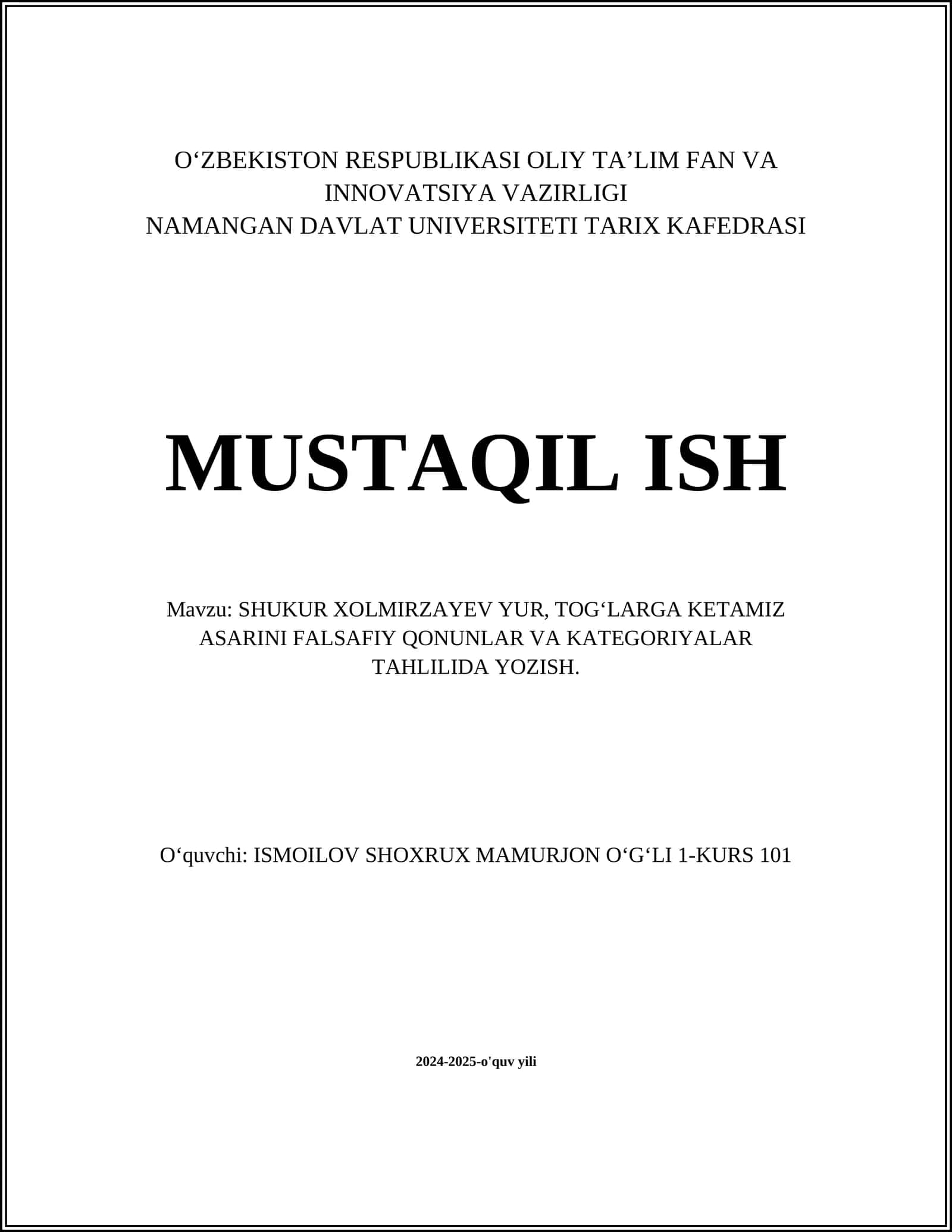 SHUKUR XOLMIRZAYEV YUR, TOGʻLARGA KETAMIZ ASARINI FALSAFIY QONUNLAR VA KATEGORIYALAR TAHLILIDA YOZISH