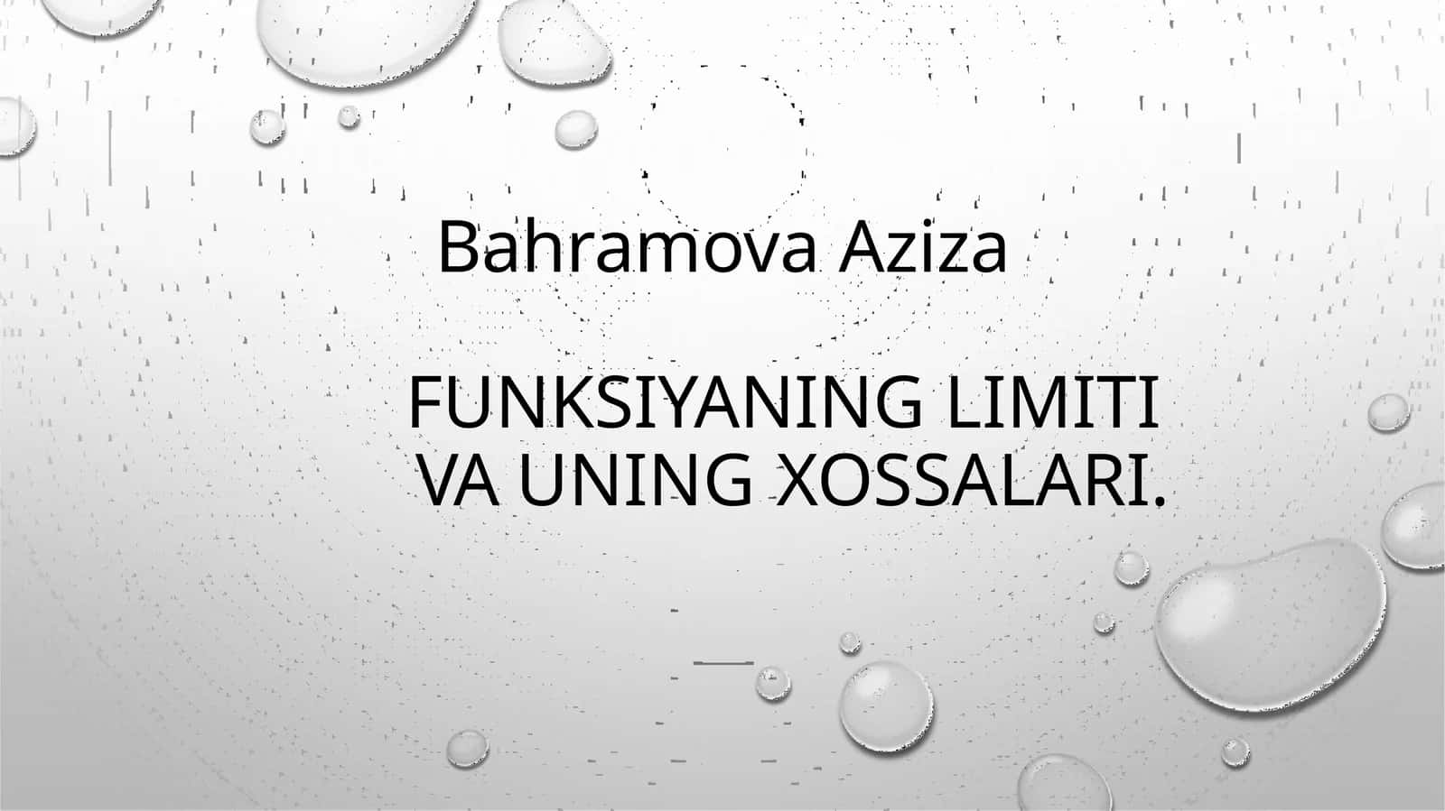 FUNKSIYANING LIMITI VA UNING XOSSALARI