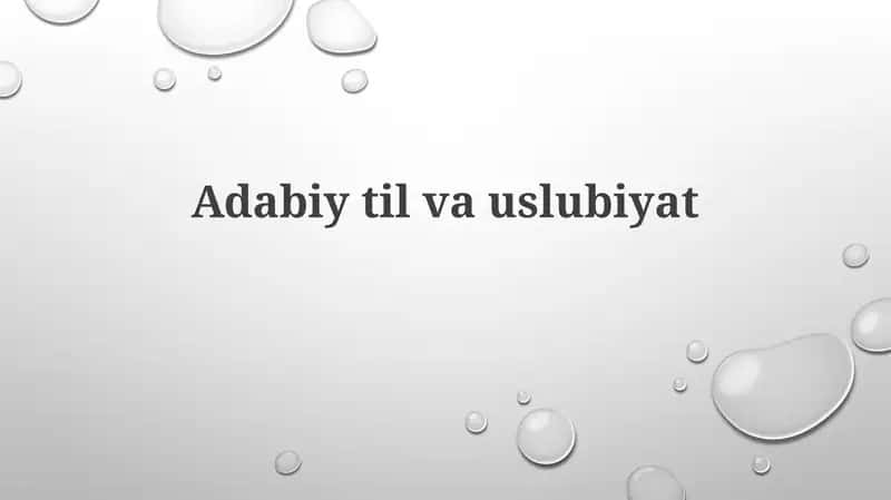 Adabiy Tilning Asosiy Xususiyatlari