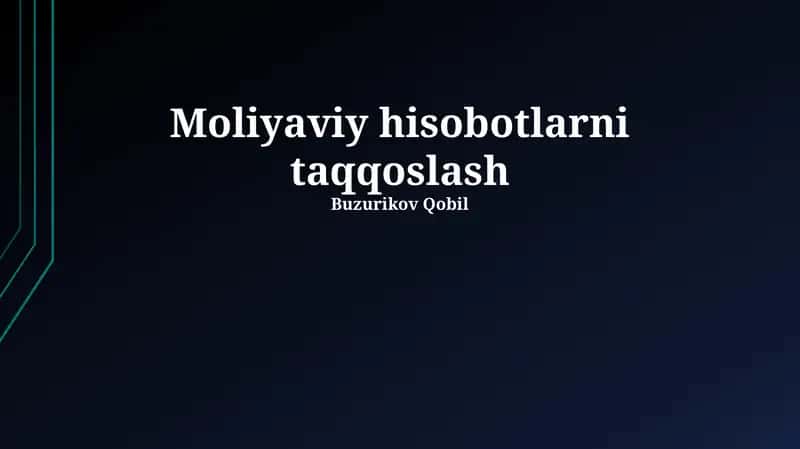 Moliyaviy hisobotlarni taqqoslash