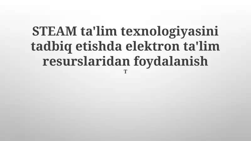 Elektron ta'lim resurslari va STEAM ta'limi