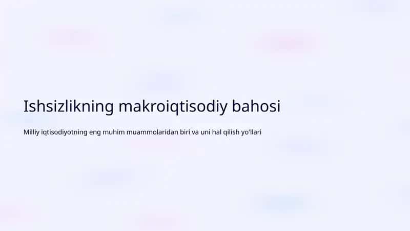 Ishsizlikning makroiqtisodiy bahosi
