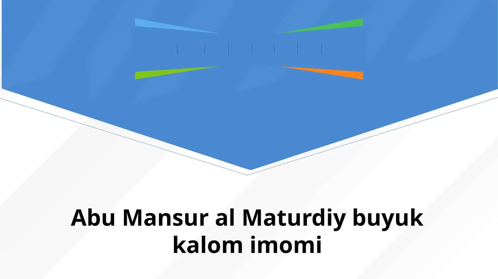 Abu Mansur al Maturdiy buyuk kalomimomi
