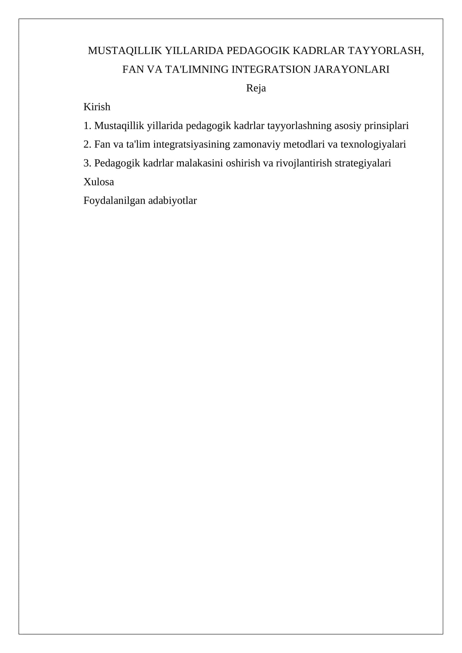 MUSTAQILLIK YILLARIDA PEDAGOGIK KADRLAR TAYYORLASH, FAN VA TA'LIMNING INTEGRATSION JARAYONLARI