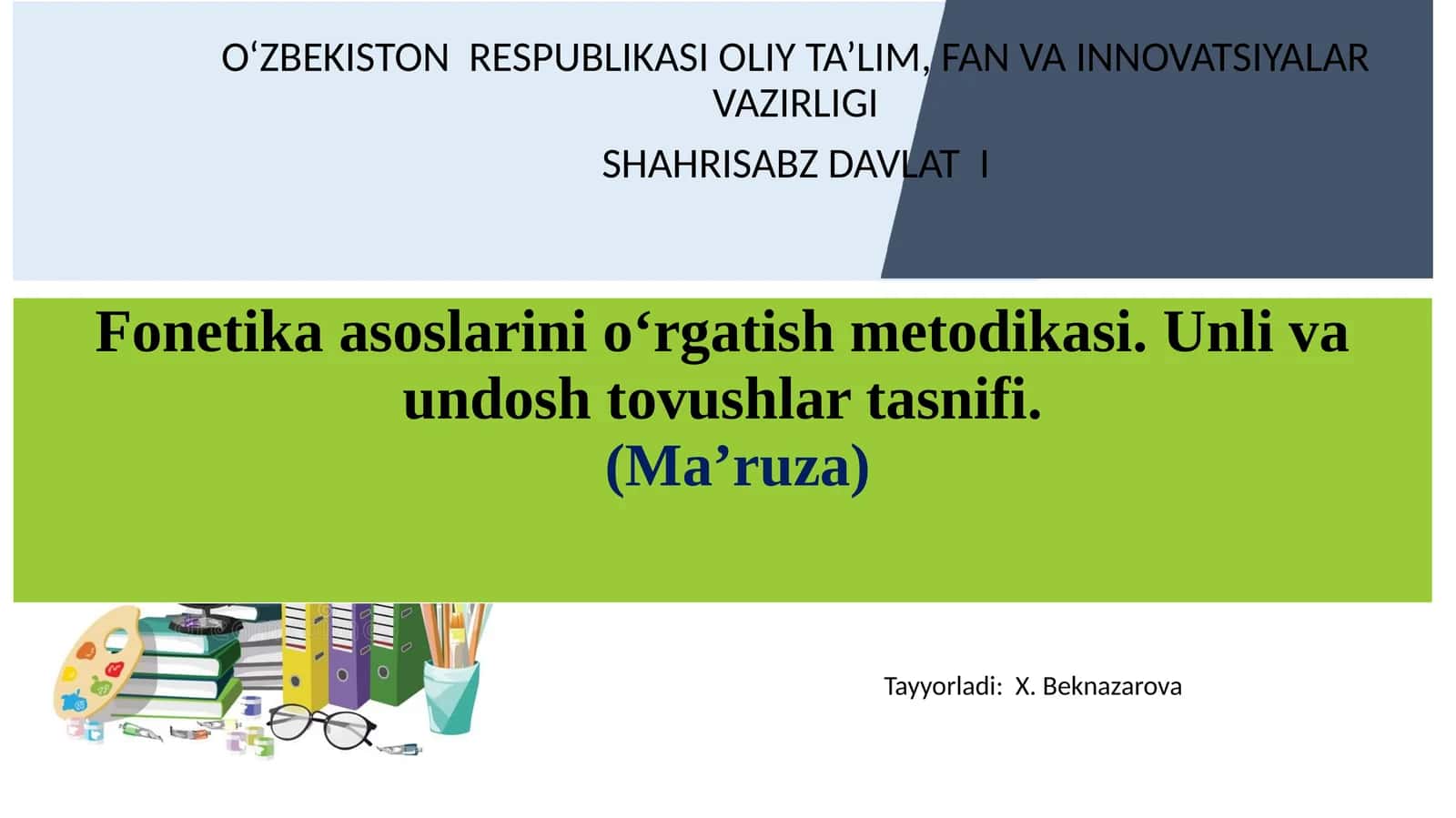 Fonetika asoslarini o‘rgatish metodikasi. Unli va undosh tovushlar tasnifi