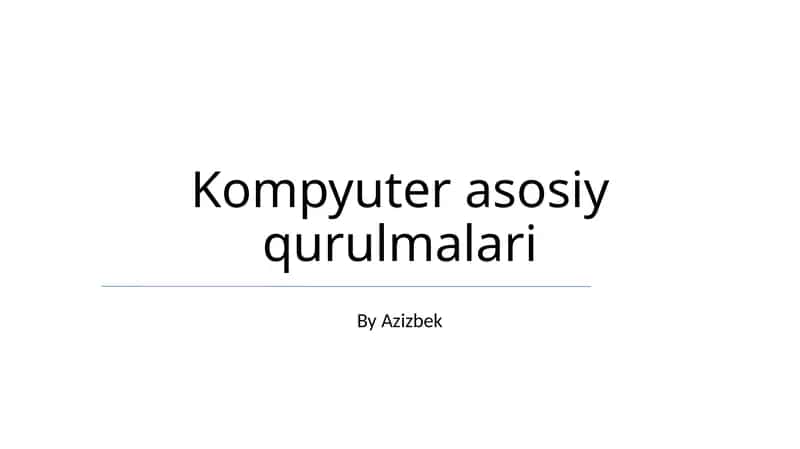 Kompyuter asosiy qurulmalari