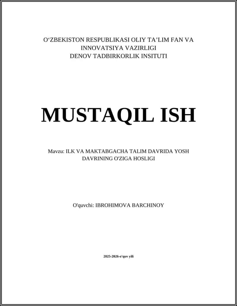 Yoshning jismoniy (motorik) rivojlanishi va ilk va maktabgacha ta'limdagi mashg'ulotlar