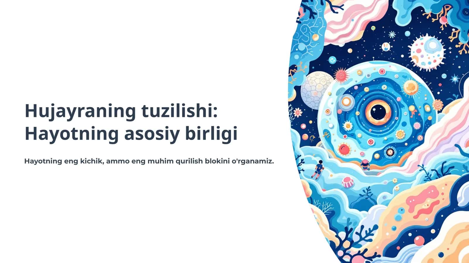 Hujayra tuzilishi: Hayotning asosiy birligi