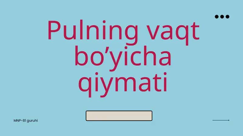 Pulning vaqt bo’yicha qiymati