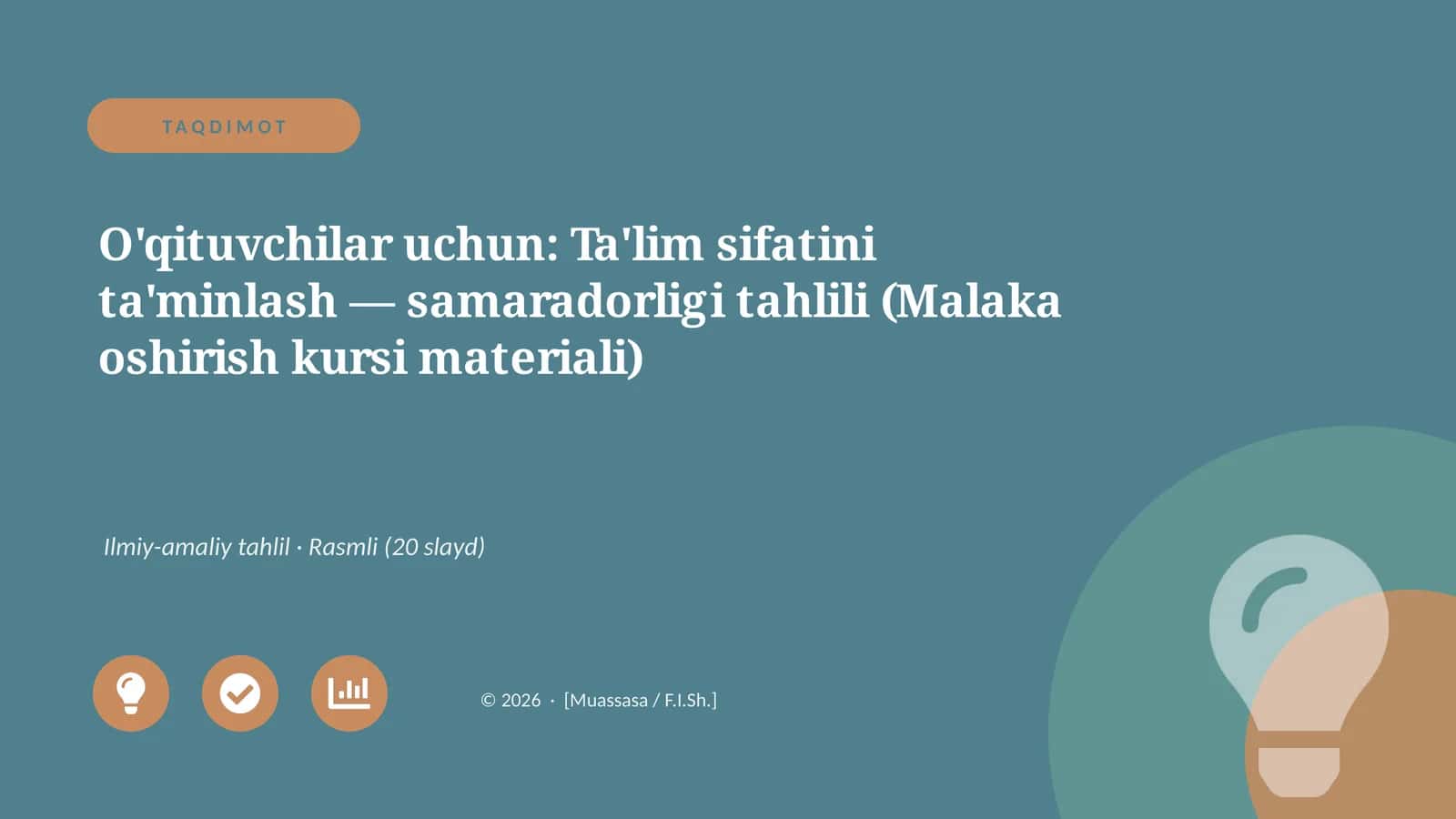 O'qituvchilar uchun: Ta'lim sifatini ta'minlash — samaradorligi tahlili (Malaka oshirish kursi materiali)