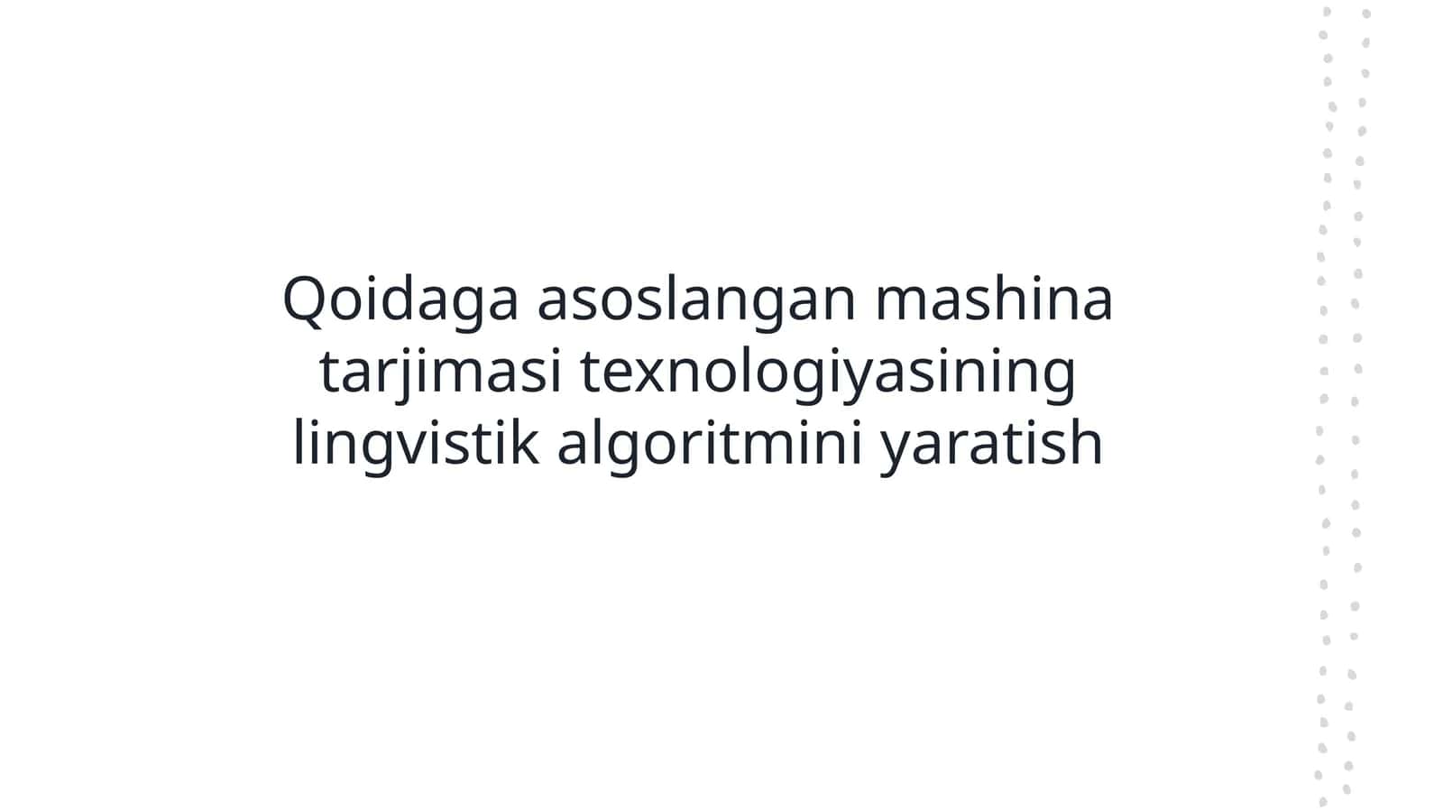 Qoidaga asoslangan mashina tarjimasi texnologiyasining lingvistik algoritmini yaratish