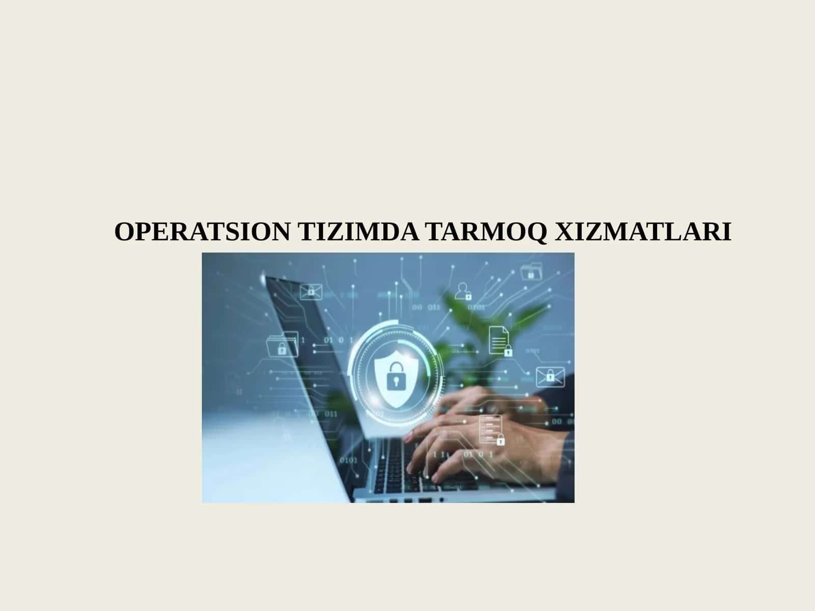 Operatsion Tizimda Tarmoq Xizmatlari