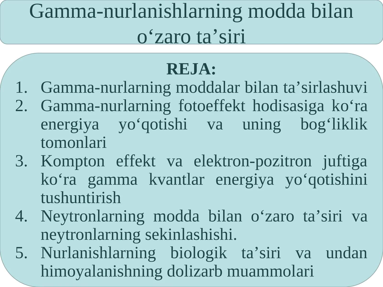 Gamma-nurlanishlarning modda bilan o‘zaro ta’siri