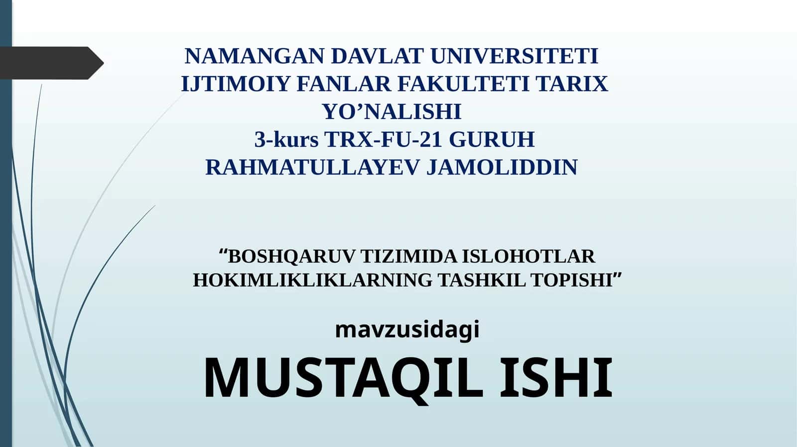 Boshqaruv tizimida islohotlar hokimlikliklarning tashkil topishi