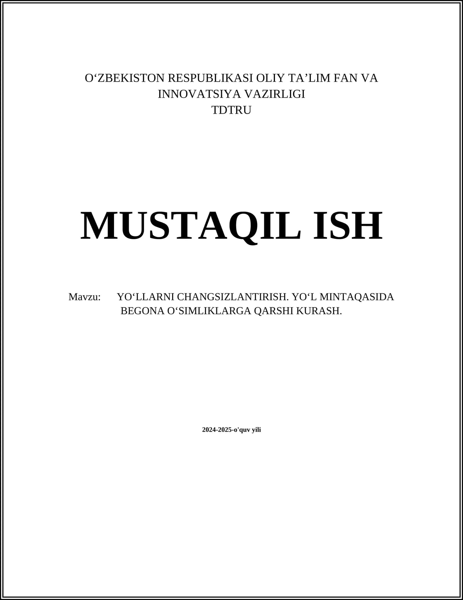 Yo'llarni changsizlantirish. Yo'l mintaqasida begona o'simliklarga qarshi kurash