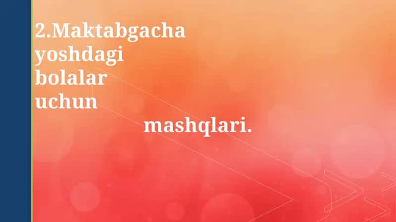 Maktabgacha yoshdagi bolalar uchun mashqlar